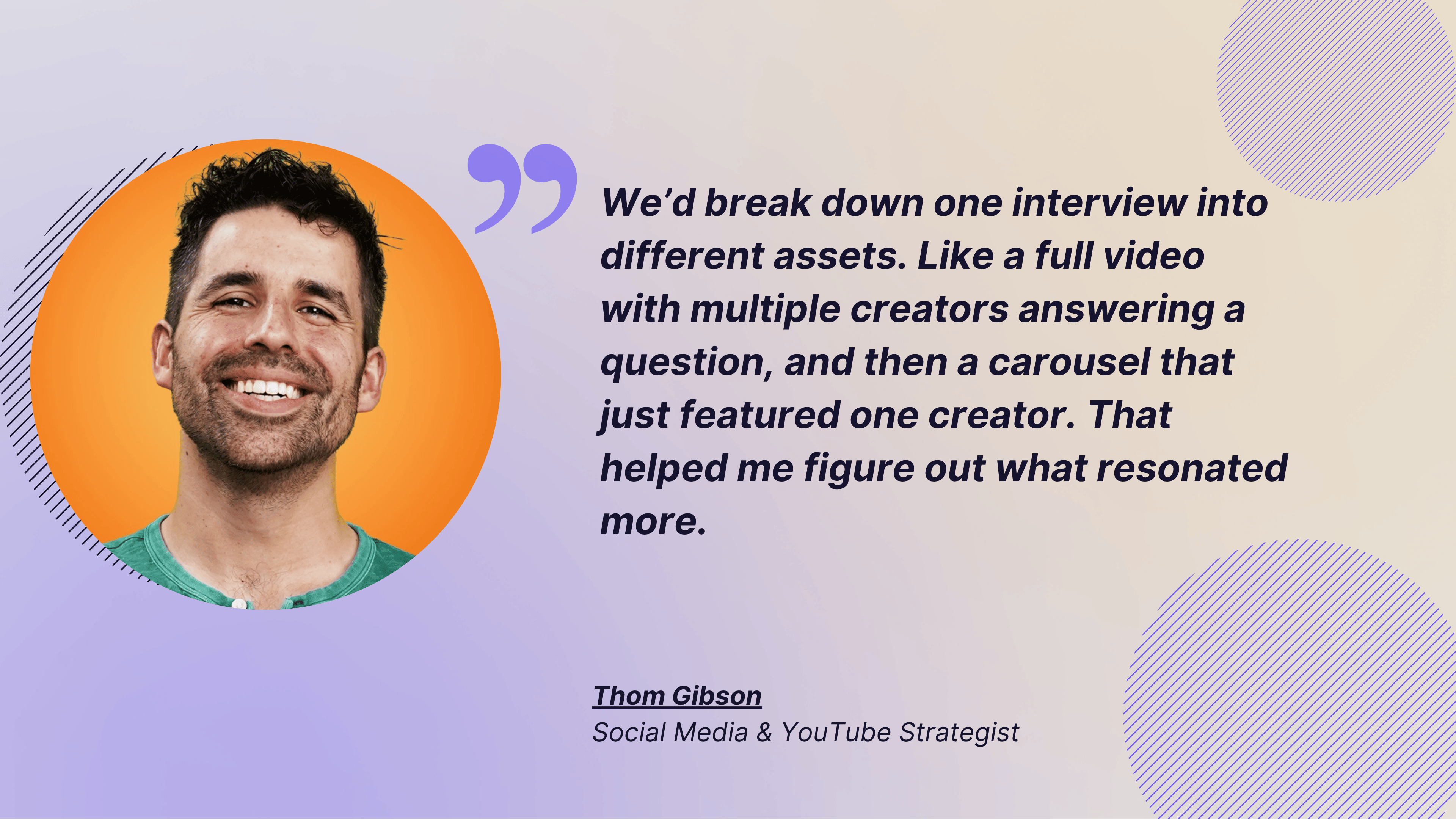 quote from thom gibson related to video strategy